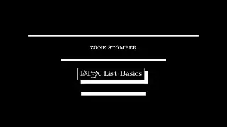 LaTeX List Basics Tutorial. Typesetting with 