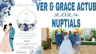 VER & GRACE ACTUB NUPTIALS 2024
