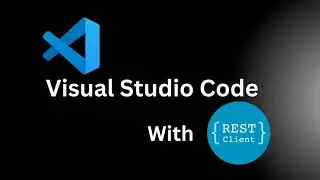 REST Client - Visual Studio Code Extension
