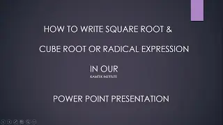 How to write Square Root & Cube Root in Power Point Presentation (Radical Expression)