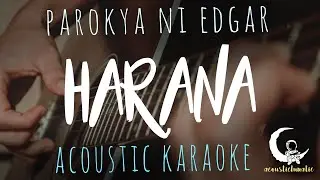 HARANA by Parokya ni Edgar ( Acoustic Karaoke )