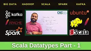 Data Types and Variables in Scala-Part 1 | Scala Data Types | Big Data |