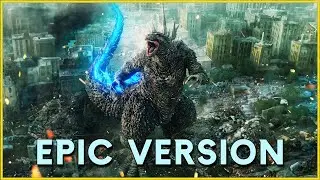 Godzilla Minus One - Godzilla Main Theme (EPIC VERSION)
