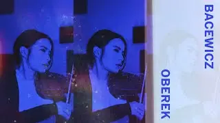 Grażyna Bacewicz: Oberek No. 1 for Violin and Piano