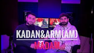 KADAN & ARM(AM) - Madam (Official Video)