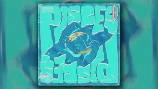 ☮ [8+] [FREE] PISCES VOL. 1 LOOP KIT -(Teto,Ferno,Cubeatz,Pvlace,OZ,Wheezy,Matue) - Kelvin X