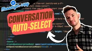Day 29 of Coding a Messenger Copy - Conversation auto-select |  React/Express