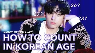 What's your Korean Age? | All THREE age systems in Korea explained