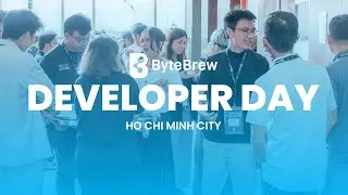 ByteBrew Developer Day in Ho Chi Minh City! Community Networking, and Fireside Chats | ByteBrew