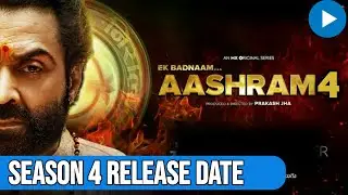 Aashram 4 Release date | Aashram 4 Update | Aashram 4 Kab Aayegi | Aashram Season 4 Release date |