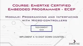 PIC Micro-controller programming | Assignment 019 | Implement a 10 digit down counter