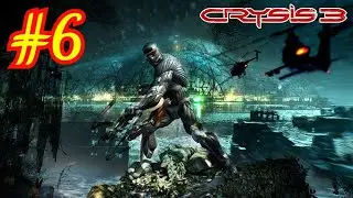 Прохождение Crysis 3 Глава 6. Всего лишь человек
