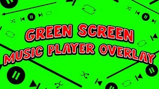 Green Screen - Music Player Overlay (GST)
