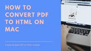 PDF to HTML on Mac Tutorial for Beginners