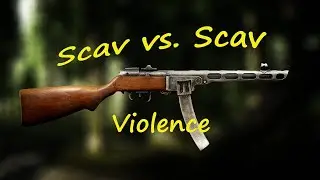 PPSh Tarkov Scav Battle