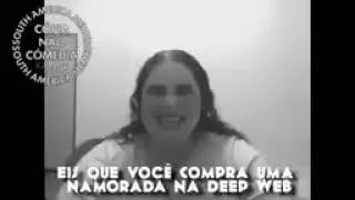 Eis Que Vc Compra Uma Namorada Na Deep Web