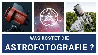 Was Kostet die Astrofotografie 2023 ? // Von der Anfänger- zur Profiausrüstung