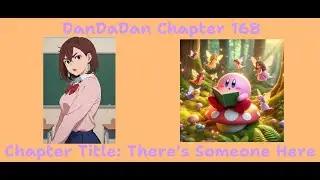 Reading DanDaDan Chapter 168: There's Someone Here