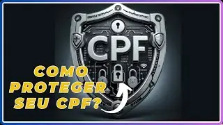 Defenda Seu CPF! Aprenda a Proteger Seu CPF de fraudes