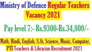 Ministry of Defence Permanent TGT, PTI Teachers Recruitment 2021, Government Teachers Vacancy 2021