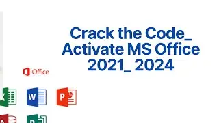 How to  Activate MS Office 2021 and 2024