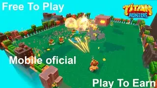 Titan Hunter - Gameplay - Free To Play - PLay to earn