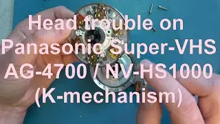 Panasonic AG4700 (NV-HS1000) has a strange head fault. Let's fix it.