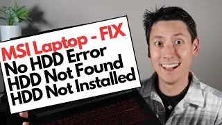 How To Fix MSI No Hard Drive (HDD) Error Fix - No HDD Installed, No HDD Found, etc