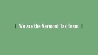 We are the Vermont Tax Team