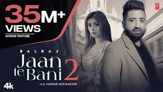 Jaan Te Bani 2 Balraj (Full Video) | G Guri | Kaka Films | New Punjabi Songs 2022