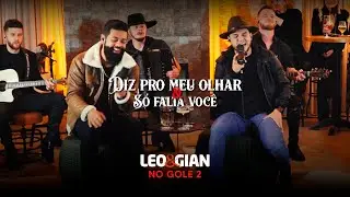 DIZ PRO MEU OLHAR / SÓ FALTA VOCÊ (POT-POURRI) LEO E GIAN - DVD NO GOLE 2 (Acústico AO VIVO)