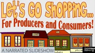 Producers & Consumers