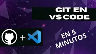 ¿GIT EN VISUAL STUDIO CODE? ES ASÍ DE SENCILLO