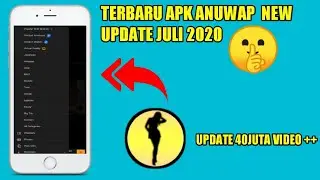 Terbaru 2020 !!! Apk Anuwap New Update Lebih Parah Dari Simontok