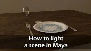 Lighting a scene in Maya with Arnold | Intro to Maya 2020