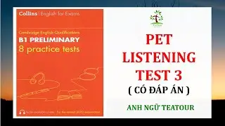 [PET 2020] B1 Preliminary COLLINS 8 Practice Tests for 2020 TEST 3 with ANSWER KEY