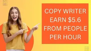 Copy writer earn $5.6k from people per hour
