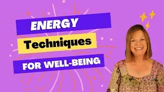 Energy Work Techniques to Improve Your Life