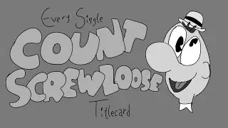 Every Single Count Screwloose Titlecard
