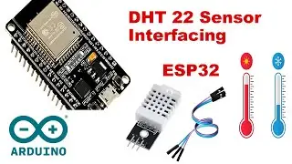 How To Interface DHT 22 Sensor With ESP 32 | Basic Programing Tutorial 