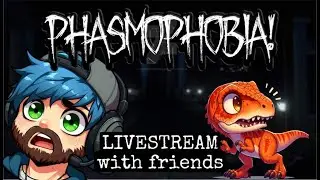 Phasmophobia (w/ friends) *Horror Games *Ghost Hunting *funny moments