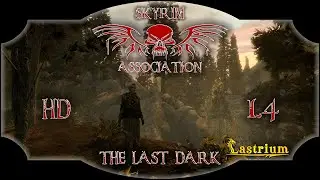 Темный Эльф Маг #4 | Skyrim Association: The Last Dark | Lastrium