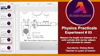 Physics Practicals │ Experiment # 02│ Vernier Callipers │Volume of Cylinder from length and Diameter