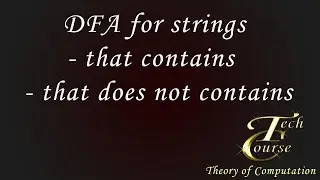 Lecture-7: Type 3- DFA that contains & does not contains certain substring