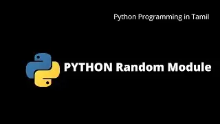 Python Random Module | Python Programming in Tamil | #20