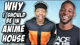 Why RDCWorld1 Should Cast Me For ANIME HOUSE... @rdcworld1