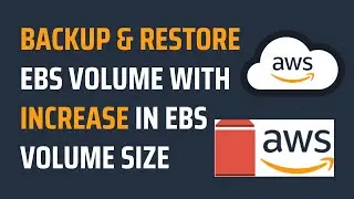 How to take Backup & Restore EBS Volume with Increased Size of EBS Volume in AWS | Backup & Restore