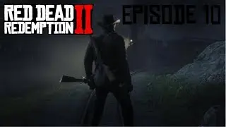 Red Dead Redemption 2 - Episode 10: THE TRAIN IS LATE