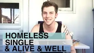 HOMELESS, SINGLE, & WELL - April was hard