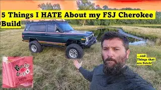 What I Hate (& Love) about my 1979 FSJ Cherokee